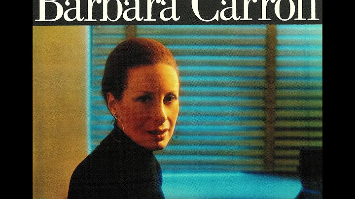 Barbara Carroll Trio - I Can't Get Started