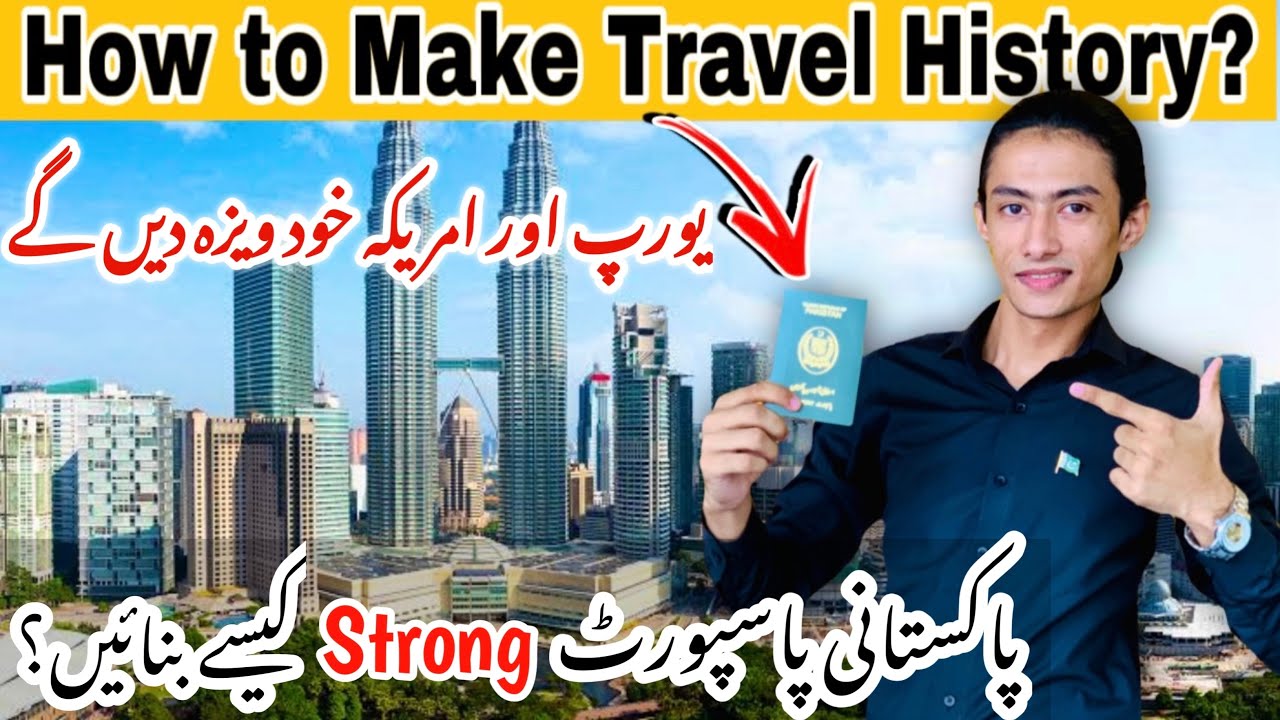 Best Countries to Make Travel History on a Pakistani Passport | Travel History for Schengen Visa