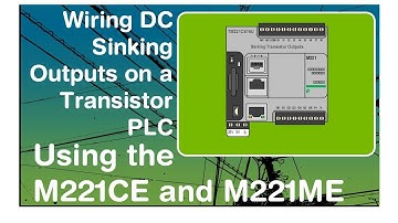 Wiring DC Sinking outputs on a Transistor style of Schneider Modicon M221 PLC (Video 10 in a series)