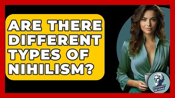 Are There Different Types Of Nihilism? - Philosophy Beyond