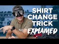 Shirt Change Trick - EXPLAINED