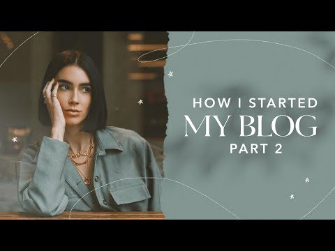 My Story: How I Started My Blog PT 2 + Q&A