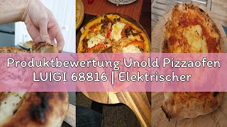 Produktbewertung Unold Pizzaofen LUIGI 68816 | Elektrischer Pizza Ofen aus rostfreiem Edelstahl mit