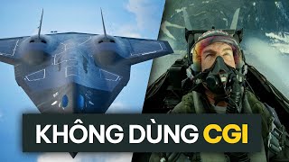 Các cảnh BAY LƯỢN trong TOP GUN: MAVERICK được làm ra như thế nào?