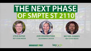 The Next Phase of SMPTE ST 2110