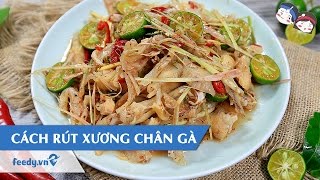 Hướng dẫn Cách rút xương chân gà với #Feedy | Feedy VN