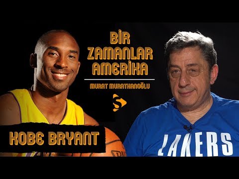 Kobe Bryant I Murat Murathanoğlu ile Bir Zamanlar Amerika #24.2