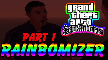 GTA San Andreas - RAINBOMIZER MOD Playthrough Part 1 - 1080p