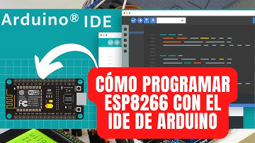 Cómo programar ESP8266 con el IDE de Arduino