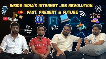 Inside India’s Internet Job Revolution: Past, Present & Future