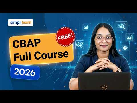 CBAP Full Course 2026 [FREE] | CBAP Certification Tutorial For Beginners | CBAP Course | Simplilearn