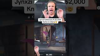 Jynxzi Unboxes A $2,000 Knife In CS2😱🤯 #jynxzi #shorts