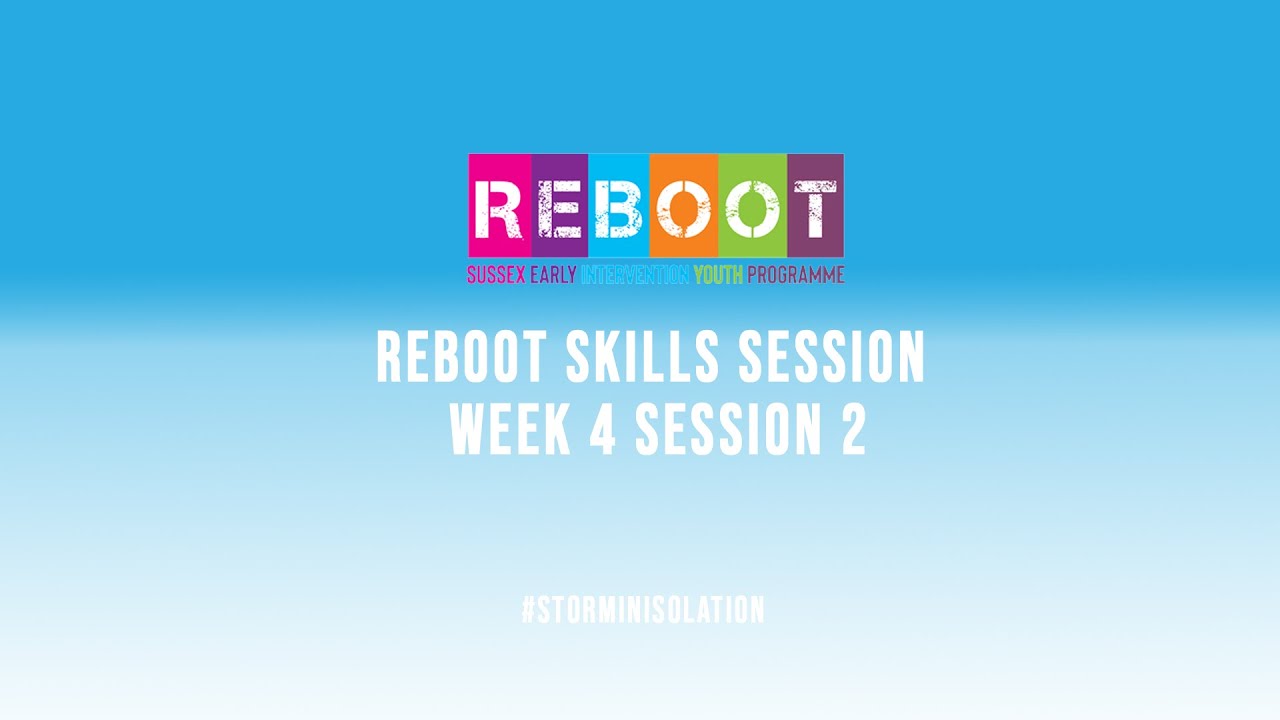 Skills Session - REBOOT - Week 4 Session 2 - YouTube