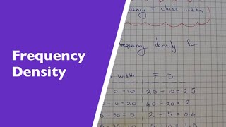 How To Work Out Frequency Density For Drawing A Histogram