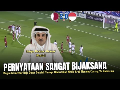 🔴SIKAP BERKELAS !! Raja Qatar Mengaku Malu Qatar U23 Menang Curang Atas Timnas~Beliaw Bicara Begini