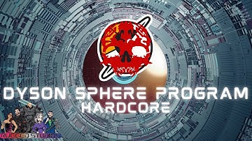 Dyson Sphere Program - Rise of the Dark Fog 💀Hardcore Difficulty 💀 It Begins