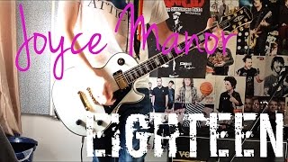 Video thumbnail of "Joyce Manor - Eighteen Guitar Cover"