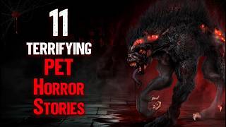 11 Scary Pet Stories