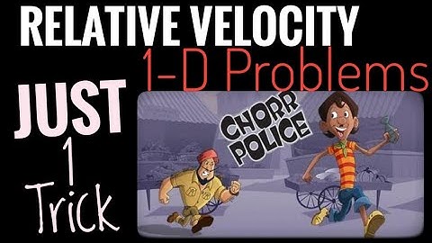 Relative Velocity : 1 D Problems