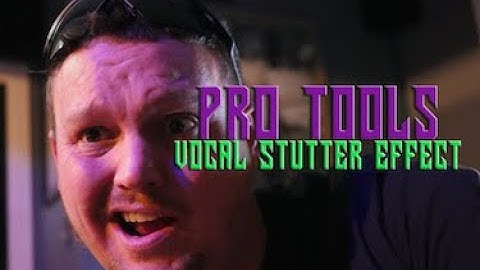 pro tools vocal stutter effect w coach kane