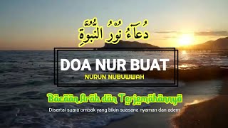 Download Lagu DOA NUR BUAT || Teks Arab dan Artinya di Iringi Desiran Ombak Di Pantai Yang Bikin Hati Tenang MP3