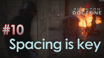 Phantom Doctrine - #10 Spacing is key - Let