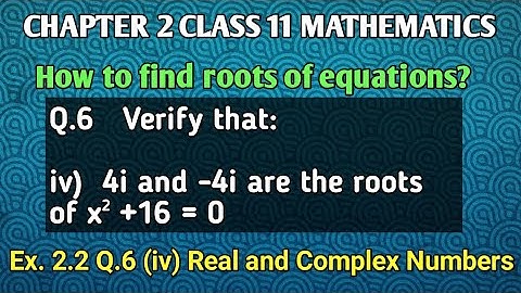 Exercise 2.2 Q.6 (iv) | Complex Numbers | class 11 mathematics Karachi board | how to find roots