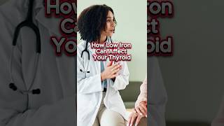 How Low Iron Can Affect Your Thyroid