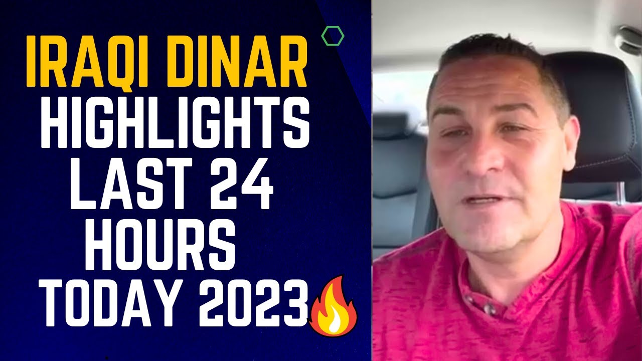 Iraqi Dinar Highlights Last 24 Hours by Nader From The Middle East🔥 ...
