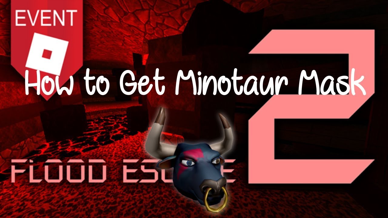 Roblox Event How To Get The Minotaur Mask Flood Escape 2 Youtube - roblox flood escape event part 1 roblox roblox