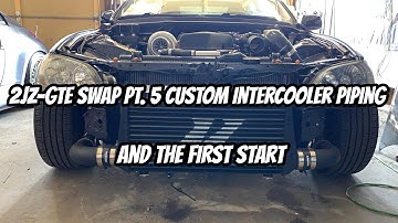 JZ Swap PT.5 custom intercooler piping and first start