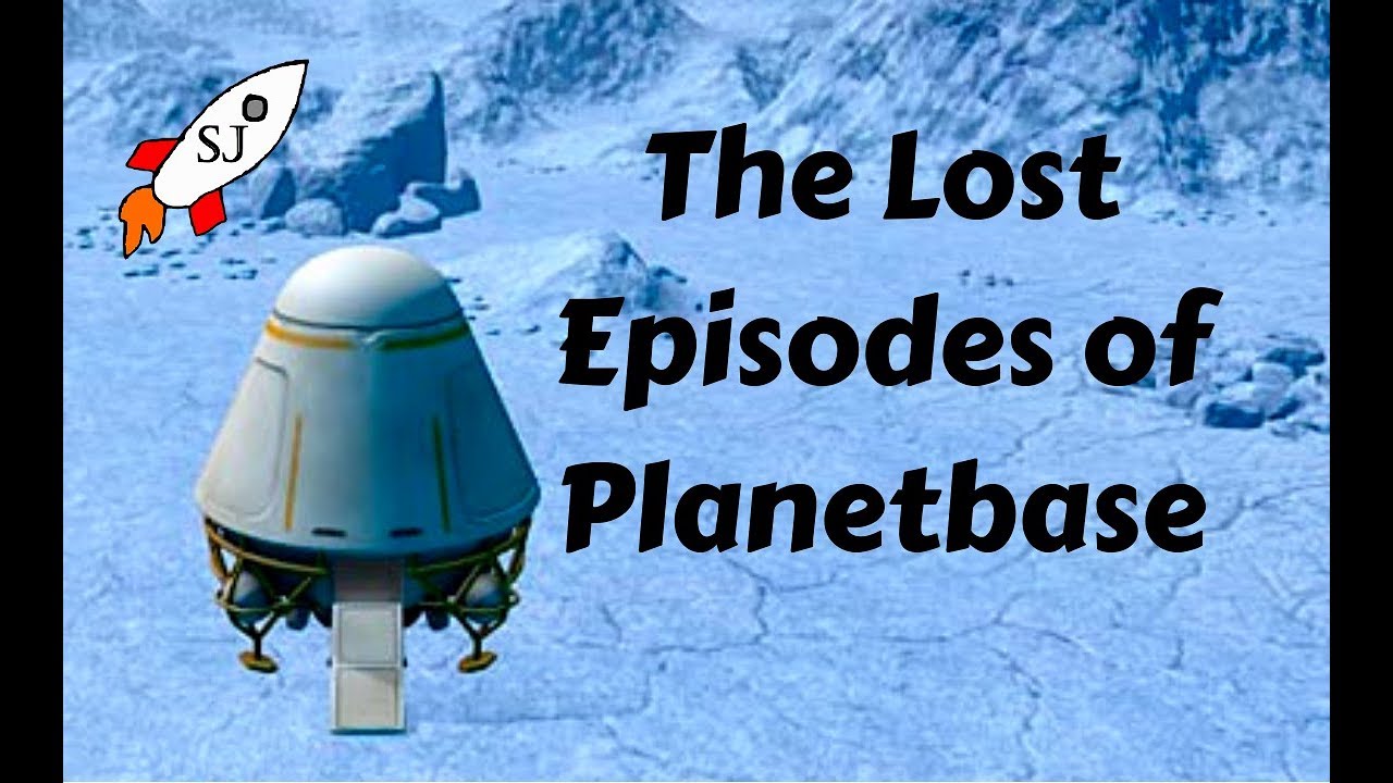 THE LOST ESPISODES OF PLANETBASE | Vlog Update