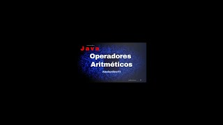 Operadores Aritméticos en Java