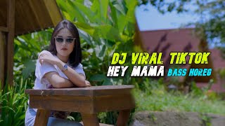 Download lagu DJ VIRAL TIKTOK HEY MAMA BAS HOREG - JARANAN STYLE mp3