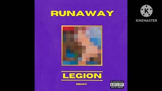 Runaway (By Kanye West) (EMERALDBECK'S LEGION REMIX)
