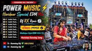 Power Music Haridwar Special HINDI EDM Mix ⚡ DJ RX REMIX 📀 Nonstop Hindi Edm Song 2026, Humming Raj 