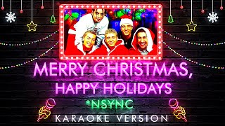 *NSYNC - Merry Christmas, Happy Holidays (Karaoke Version) | Christmas Song