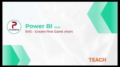 Power BI || Gantt chart using SVG || Create Gantt chart in power BI  - 3/3-English