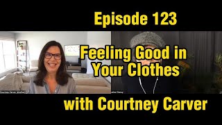 Feeling Good in Your Clothes w Courtney Carver