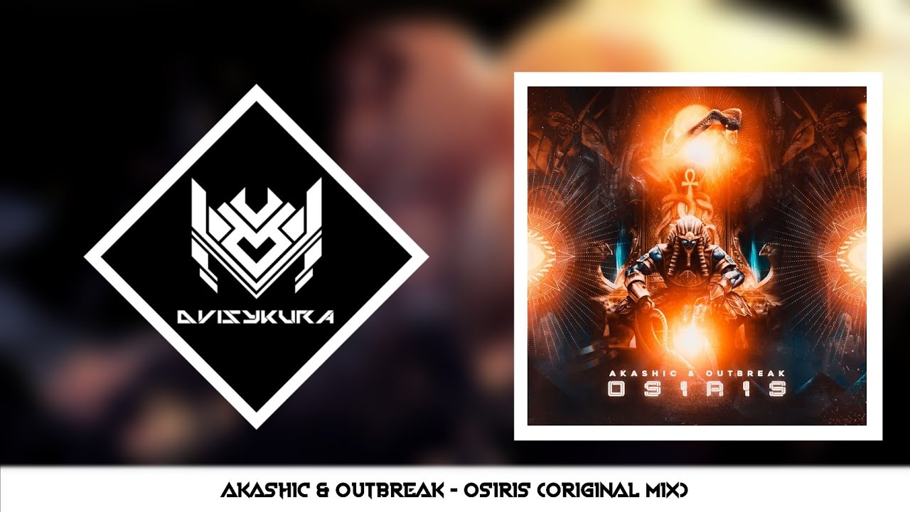 Παρακολούθηση PSY-TRANCE ◈ Akashic & Outbreak - Osiris (Original Mix) στο YouTube Παρακολούθηση PSY-TRANCE ◈ Akashic & Outbreak - Osiris (Original Mix) στο YouTube