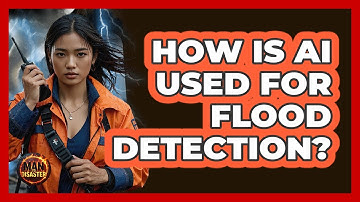How Is AI Used For Flood Detection? - Man vs. Disaster