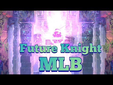 Finaly MLB Future Knight! | Guardian Tales