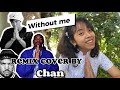 Without me ( remix cover by Chan ) သုံးယောက်ပေါင်းတစ်ပုဒ် mix လိုက်တယ်။ #Eminem #Snoopdog #icecube