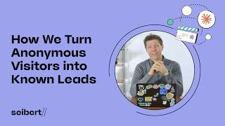 How We Turn Anonymous Visitors into Known Leads