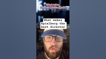 Steven Spielberg what makes him great