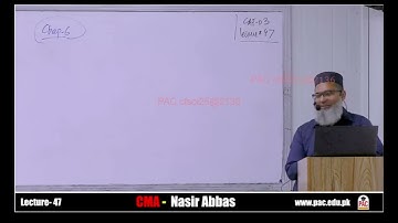 CMA By Nasir Abbas 2025 Lecture 47