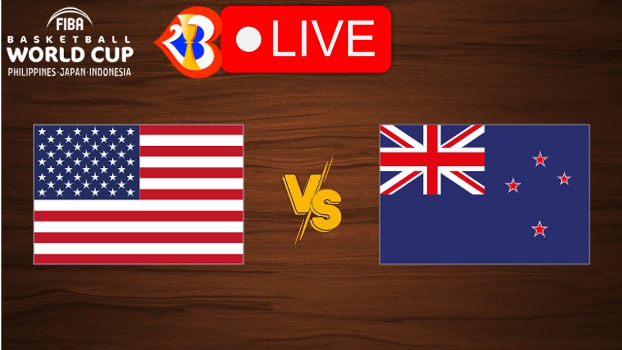 🔴 Live USA vs New Zealand FIBA Basketball World Cup 2023 Live Play By Play Scoreboard