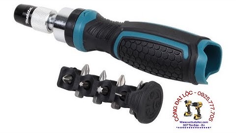 #MAKITA - Bộ tua vít tự động , đảo chiều , kèm SET mũi vít 8 món