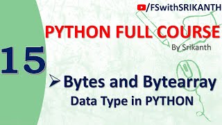 Python_15 | Bytes and Bytearray in Python | python from scratch | python 2023 | python full course