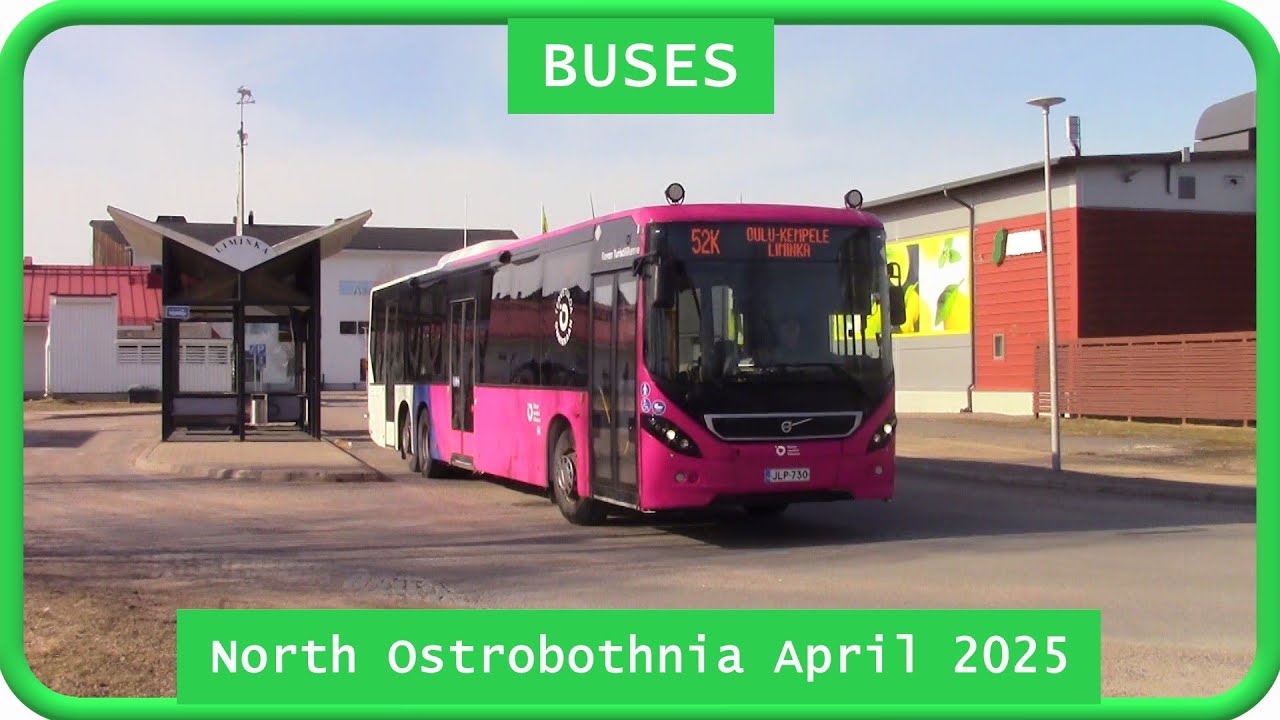 Bus videos: North Ostrobothnia April 2025